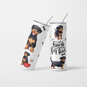 Its not a home without Fur Kids Rottweiler Dog Tumbler - 600 ml