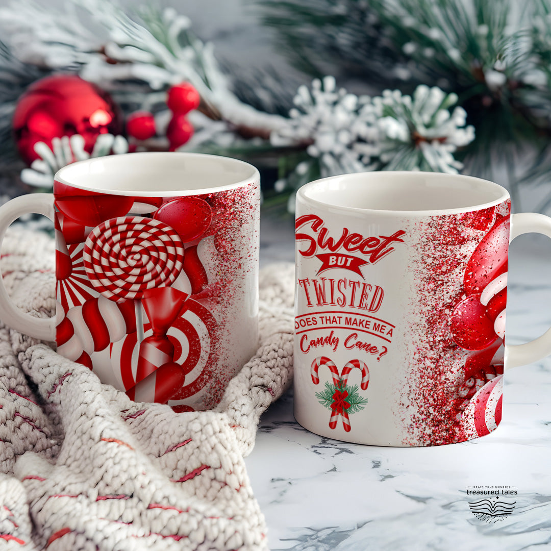 Sweet But Twisted Does That Make Me A Candycane Christmas Ceramic Mug