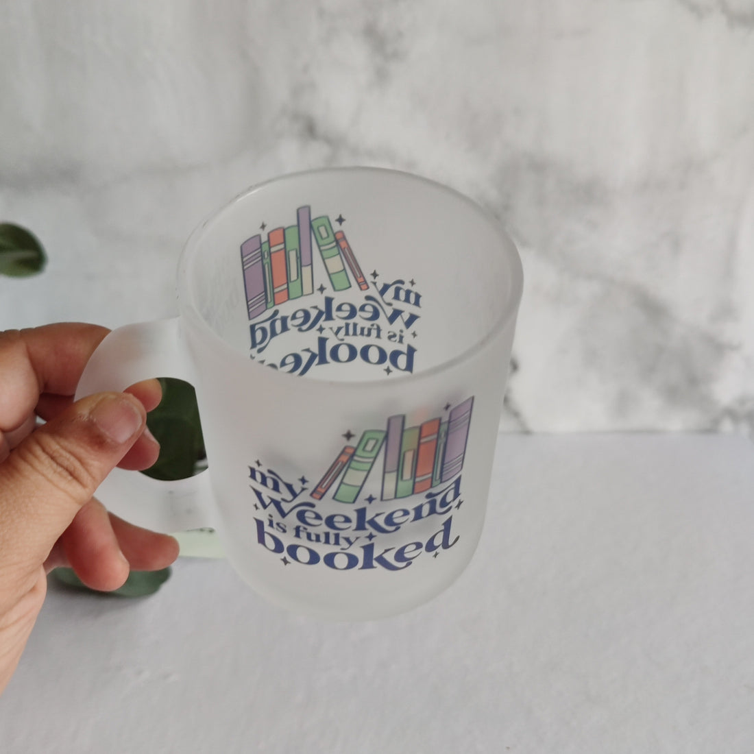 My Weekend is Fully Booked Frosted Glass Mug
