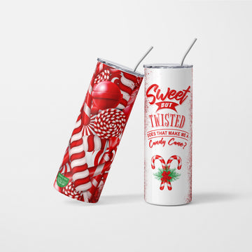 Sweet but Twisted Does That Make Me A Candy Cane Christmas Tumbler - 600ml