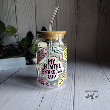 My Mental Breakdown Cup Glass Tumbler - Clear 540 ml