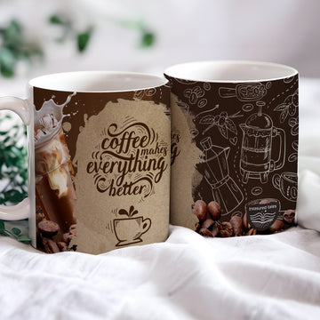 Coffee Makes Everything Better Ceramic Mug