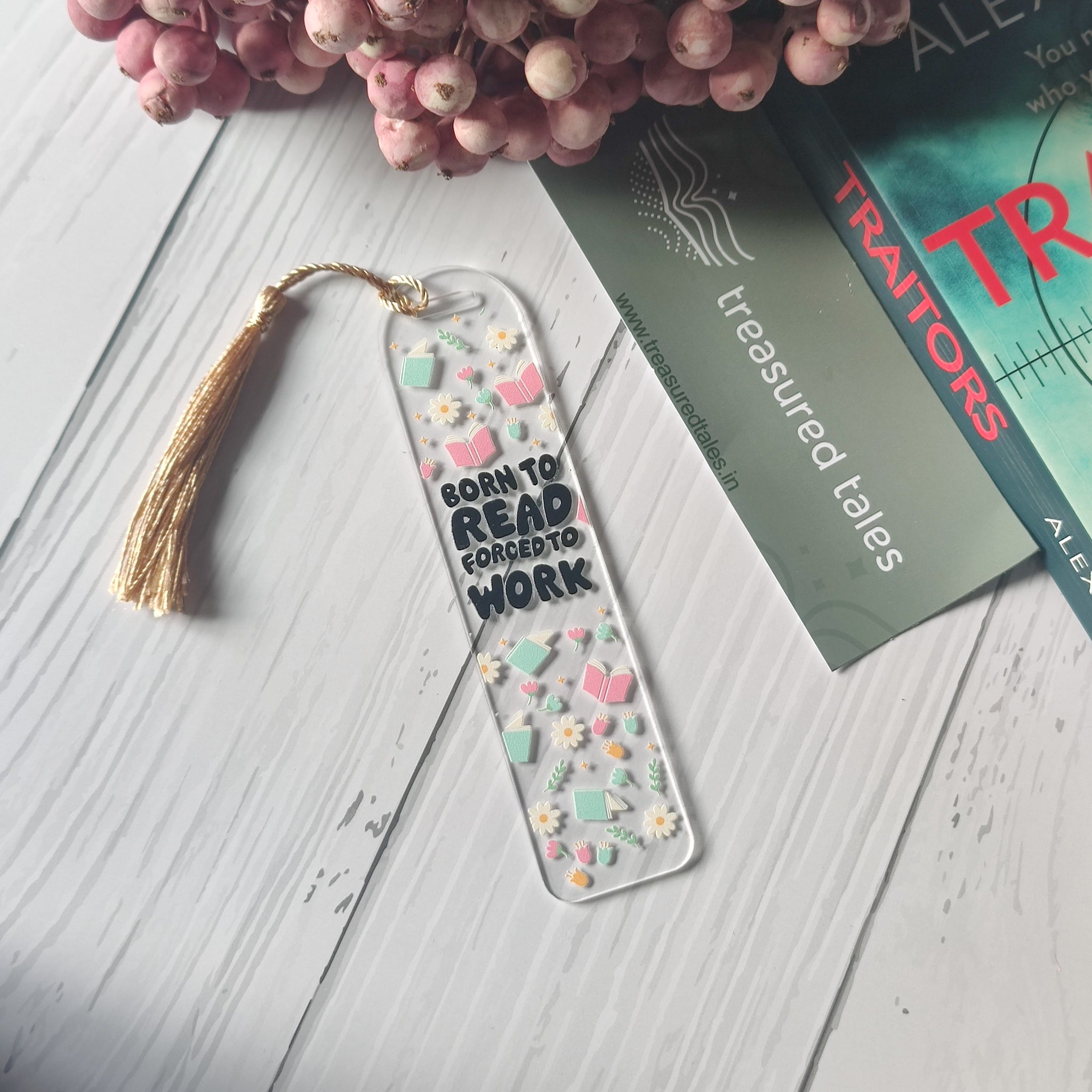 Born to Read Forced to Work Book Lover Acrylic Bookmark
