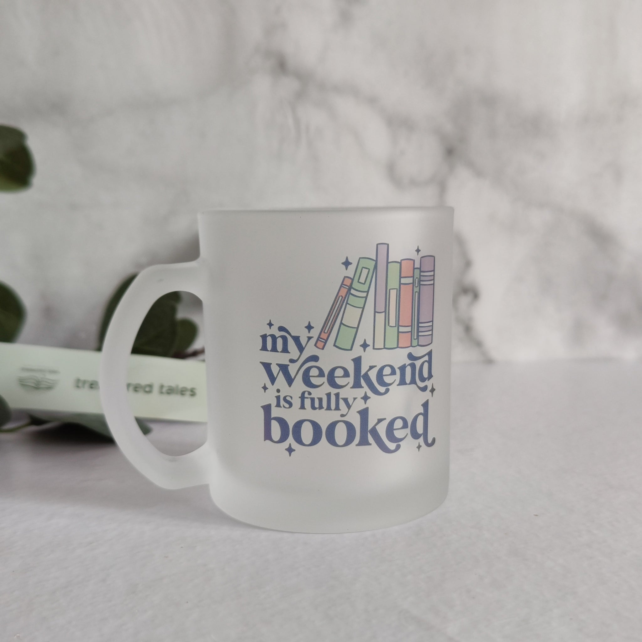 My Weekend is Fully Booked Frosted Glass Mug