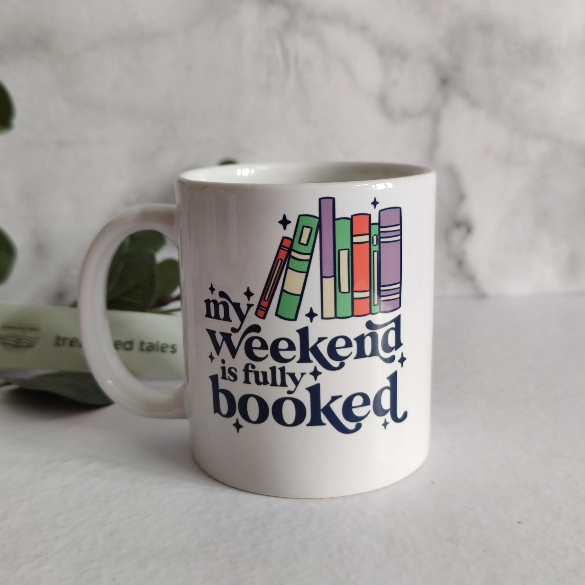 My Weekend is Fully Booked Ceramic Mug